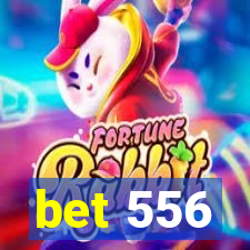 bet 556